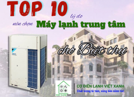 10 lý do nên chọn máy lạnh trung tâm VRV/VRF cho căn hộ và biệt thự cao cấp