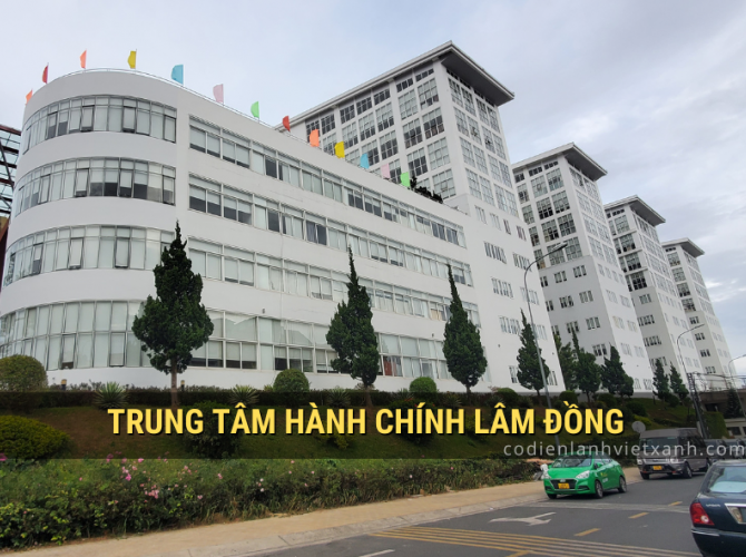 Trung tâm hành chính tỉnh Lâm Đồng